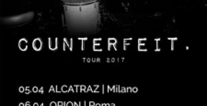 COUNTERFEIT: tornano in Italia per quattro date!