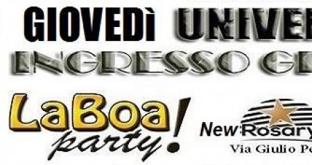 GIOVEDI' UNIVERSITARIO  FREE ENTRY- ROSARY CLUB - LA BOA PARTY