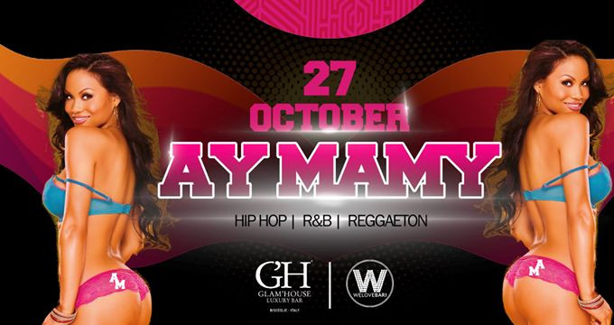 Ay MaMy @Glam'House (Bisceglie)
