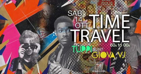 Time Travel - Dj set a cura di Tuppi & Giova VJ