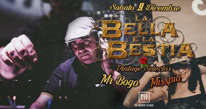 La bella e La Bestia - Mr Bogo & Misspia Dj set