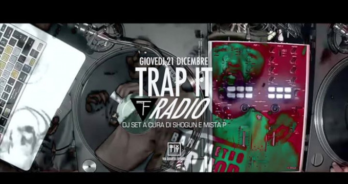 Trap it Radio Special Edition | MistaP & Shogun