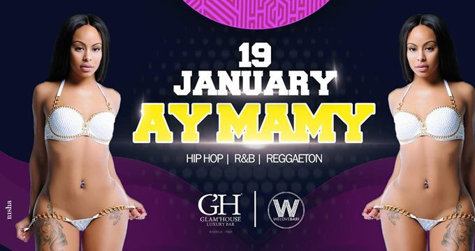 Ay MaMy @Glam’House (Bisceglie)
