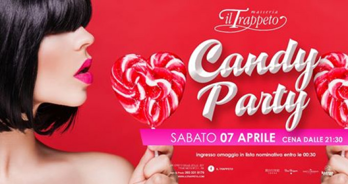 Sabato 7 Aprile CANDY Party@Trappeto
