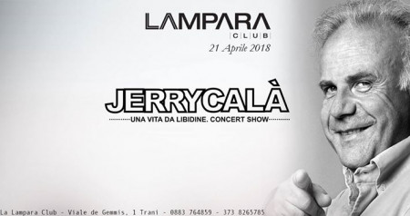 Sab 21.04 La Lampara Pres. Jerry Calà - Concert Show