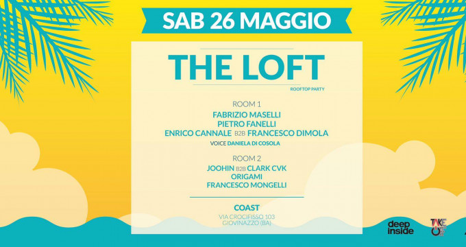 Sabato 26 Maggio • The Loft at Coast (Giovinazzo)