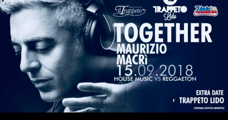 Trappeto Lido "Together" Guest Maurizio Macri'