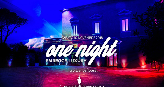 ONE NIGHT • Embrace Luxury