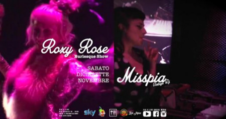 MissPia DJ SET & Roxy Rose Burlesque Show
