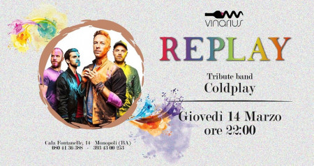 Giovedì 14/03 sul palco del Vinarius i Re_play Coldplay