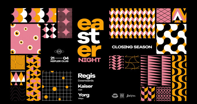 Easter Night with Regis - Kepler Club Closing Season