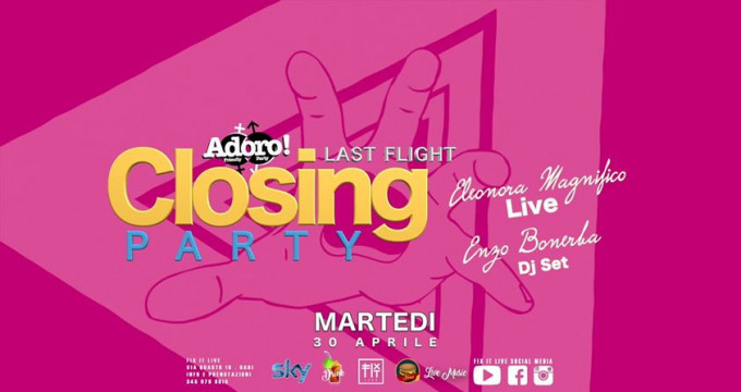 Adoro > Closing Party\ Eleonora Magnifico live & Bonerba dj set