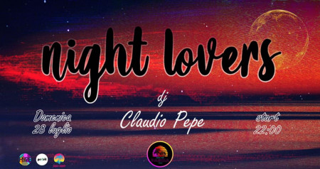 28.07 - Night Lovers w/ Claudio Pepe at Pascia