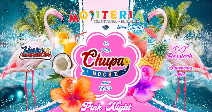 Chupa La Noche Pink Night // La Mojiteria Torre Quetta