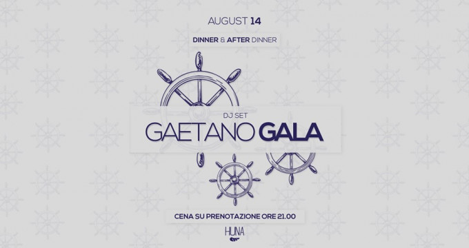 14th August - Dinner & After Dinner - Gaetano Gala djset