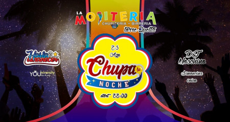 Chupa La Noche // La Mojiteria Torre Quetta