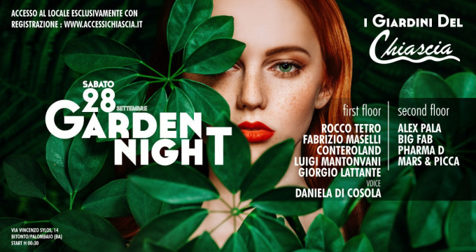 28 Settembre • Garden Night • Chiascia