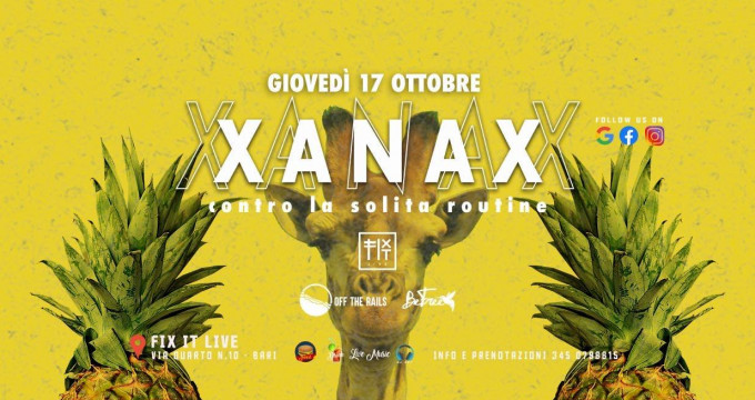 17.10 // XANAX at Fix It Live