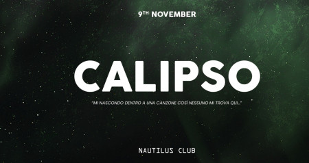 Sab 9 Novembre • Calipso at Nautilus Club