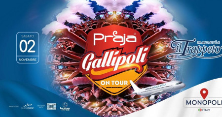 Praja Gallipoli® on Tour• Monopoli • il Trappeto