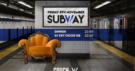 Friday 08.11 • SubW5ay with Ciccio DB @Couch Restaurant [Bari]