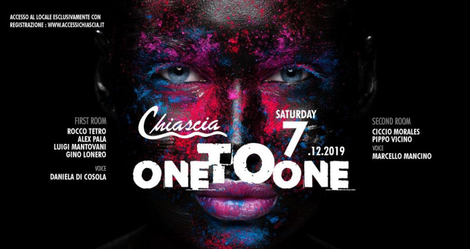 07 Dicembre • One To One • Chiascia