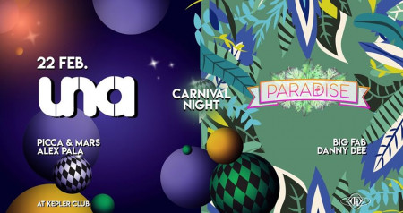 Una & Paradise: Carnival Night at Kepler Club