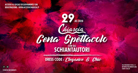 Sab 29 Feb • Cena Spettacolo by Chiascia