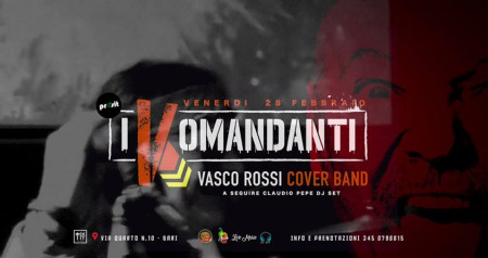 28.02 \\ Vasco Rossi Tribute Band - I Komandanti